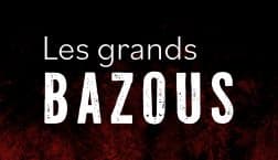 LES GRANDS BAZOUS