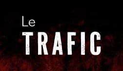 LE TRAFIC